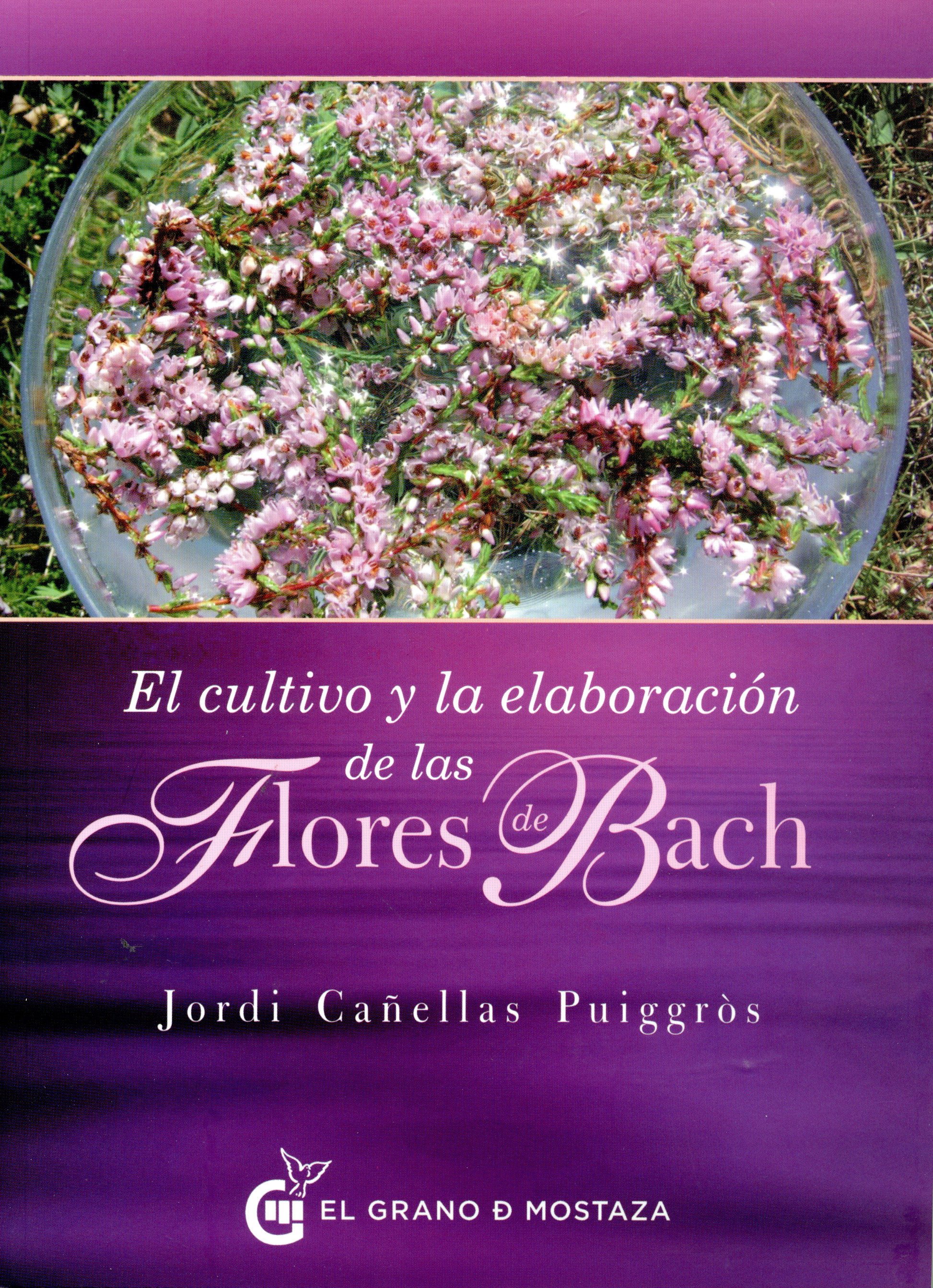 
            El cultivo y la elaboración de las Flores de Bach