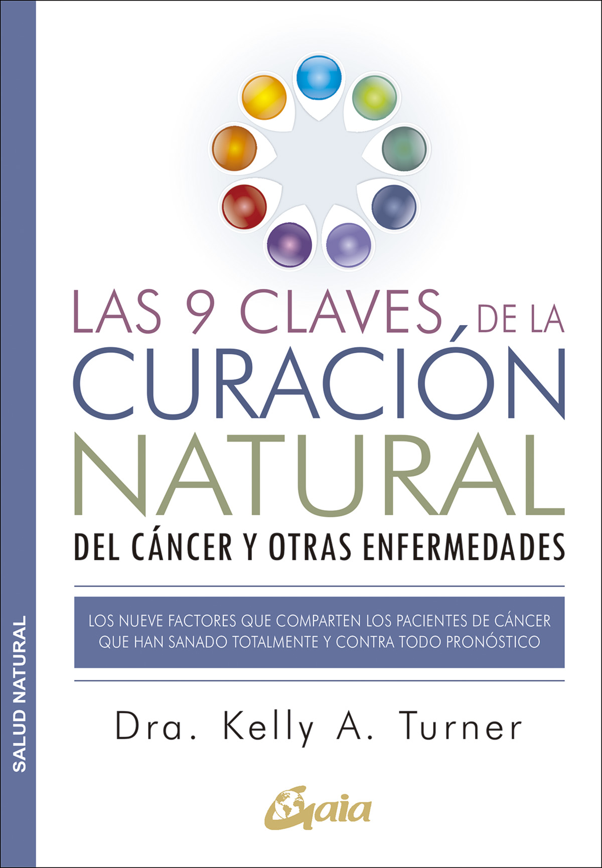 
            Las 9 claves de la curación natural del cáncer y otras enfermedades