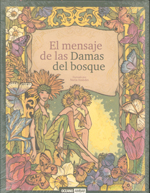 
            El mensaje de las damas del bosque