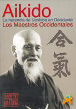 
            Aikido. La herencia de ueshiba en occidente