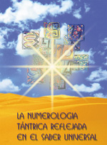 
            La numerología tantrica reflejada en el saber universal