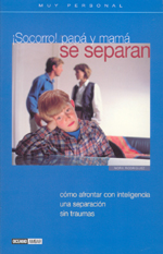 ¡SOCORRO! PAPÁ Y MAMÁ SE SEPARAN