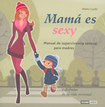 MAMÁ ES SEXY