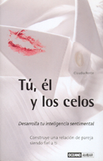 
            Tú, él y los celos 