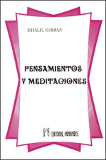 
            PENSAMIENTOS Y MEDITACIONES