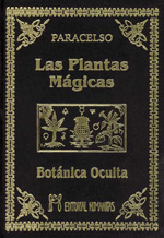 Las plantas mágicas. Botánica oculta