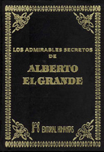 Los admirables secretos de alberto el grande