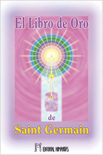 El libro de oro de Saint Germain (Edición especial)