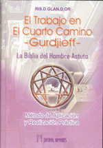 
            El trabajo en El Cuarto Camino -Gurdjieff-