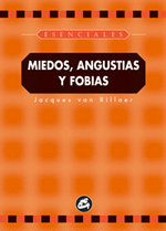 
            MIEDOS, ANGUSTIAS Y FOBIAS