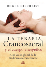 
            TERAPIA CRANEOSACRAL Y EL CUERPO ENERGÉTICO, LA