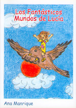 
            Los fantásticos mundos deLucía