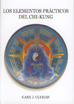
            Los elementos prácticos del Chi-Kung