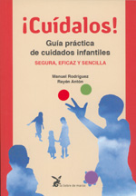 ¡CUÍDALOS! GUÍA PRÁCTICA DE CUIDADOS INFANTILES