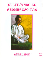 
            Cultivando el asombroso tao