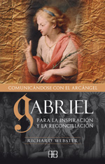 
            Gabriel. Comunicándose con el arcángel