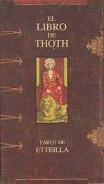 
            El libro de Thoth –Tarot Etteilla