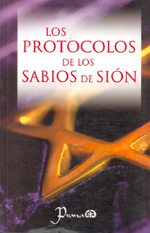 PROTOCOLOS DE LOS SABIOS DE SIÓN, LOS