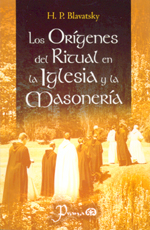 ORÍGENES DEL RITUAL EN LA IGLESIA Y LA MASONERÍA, LOS