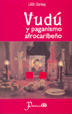 
            VUDÚ Y PAGANISMO AFROCARIBEÑO