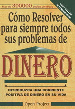 
            CÓMO RESOLVER PARA SIEMPRE TODOS SUS PROBLEMAS DE DINERO