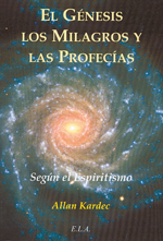 
            El génesis, los milagros y las profecías