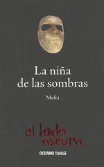 
            La niña de las sombras