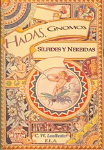 
            Hadas, gnomos, sílfides y nereidas