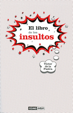 LIBRO DE LOS INSULTOS, EL