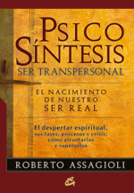 PSICOSÍNTESIS. SER TRANSPERSONAL  