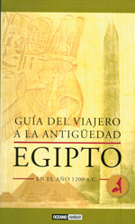 
            GUÍA DEL VIAJERO A LA ANTIGÜEDAD: EGIPTO EN EL AÑO 1200 A.C.