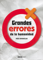 
            Grandes errores de la humanidad