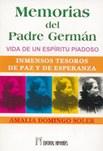 Memorias del padre Germán. Vida de un espíritu piadoso