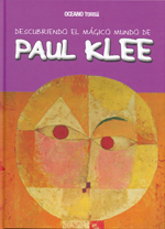 DESCUBRIENDO EL MÁGICO MUNDO DE PAUL KLEE