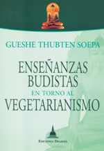 
            Enseñanzas budistas en torno al vegetarianismo