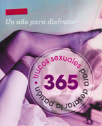 
            365 TRUCOS SEXUALES PARA DESATAR LA PASIÓN