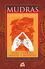 Mudras para cuerpo, mente y espíritu