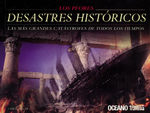 
            PEORES DESASTRES HISTÓRICOS, LOS