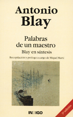 
            Palabras de un maestro. Blay en síntesis