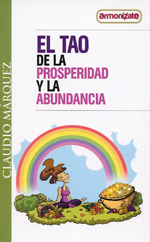 
            El tao de la prosperidad y la abundancia