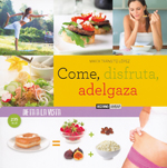 COME, DISFRUTA, ADELGAZA