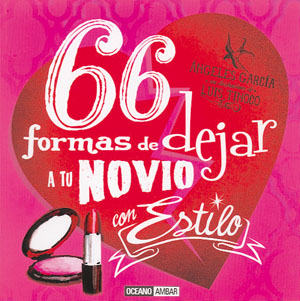 
            66 FORMAS DE DEJAR A TU NOVIO CON ESTILO 