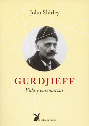 
            GURDJIEFF. VIDA Y ENSEÑANZAS