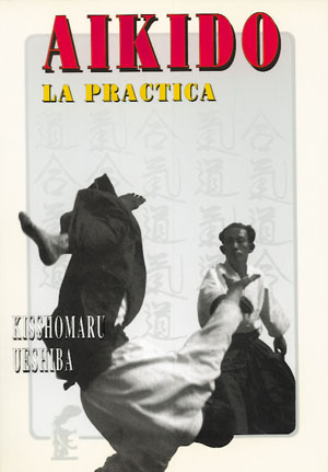 
            Aikido, la práctica