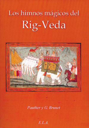 
            Los himnos mágicos del Rig-Veda