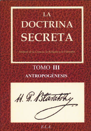 Doctrina secreta, La. Tomo III - Antropogénesis