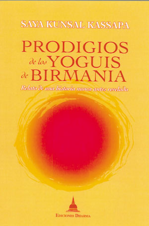 Prodigios de los yoguis de Birmania