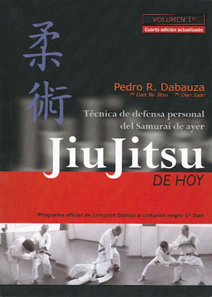 Jiu jitsu de hoy. Volumen 1º