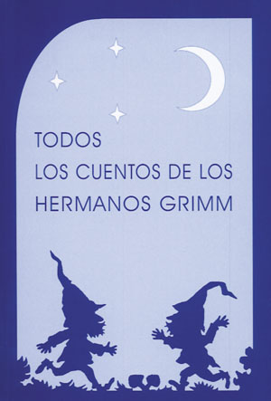 
            Todos los cuentos de los hermanos Grimm