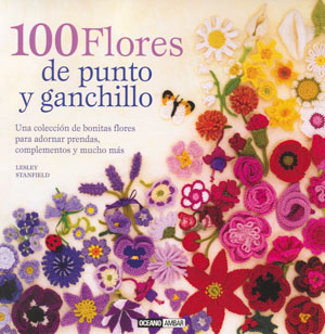 100 flores de punto y ganchillo 